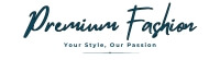 Premium Fashion